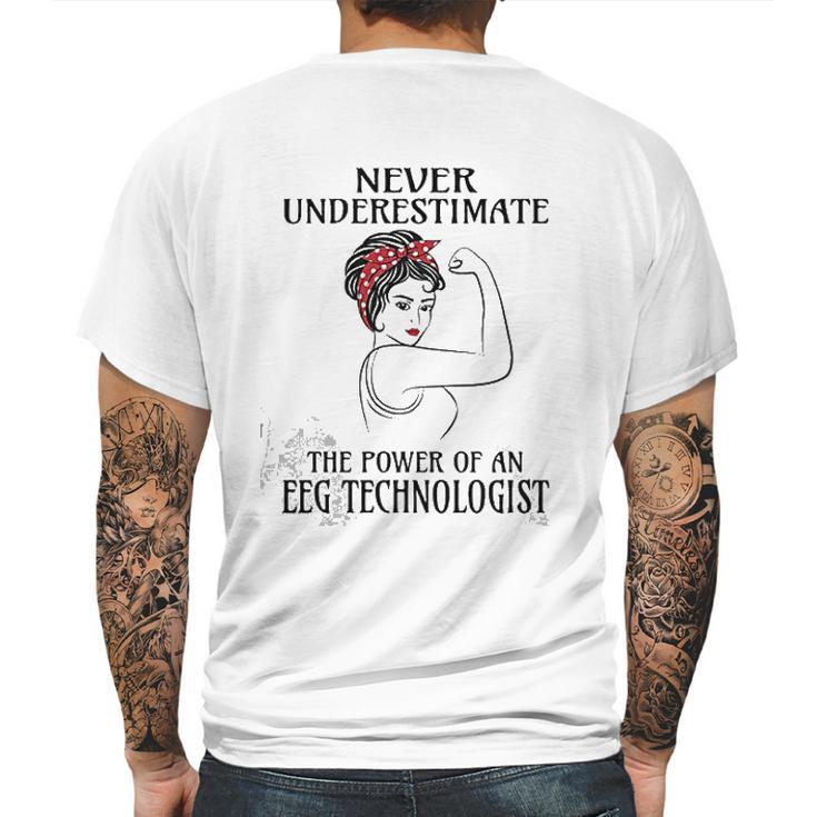 Never Underestimate Eeg Technologist Mens Back Print T-shirt