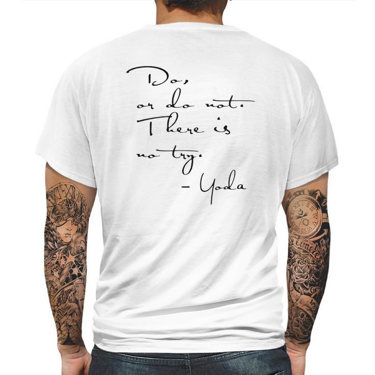 Yoda Quote - Do Or Do Not There Is No Try Limted Edition Mens Back Print T-shirt