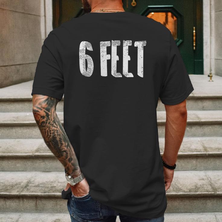 6 Six Feet Social Distancing Physical Safe Distance Gift Mens Back Print T-shirt Gifts for Men