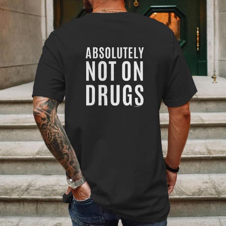 Absolutely Not On Drugs Funny Rave Dubstep Festival Mens Back Print T-shirt Gifts for Men