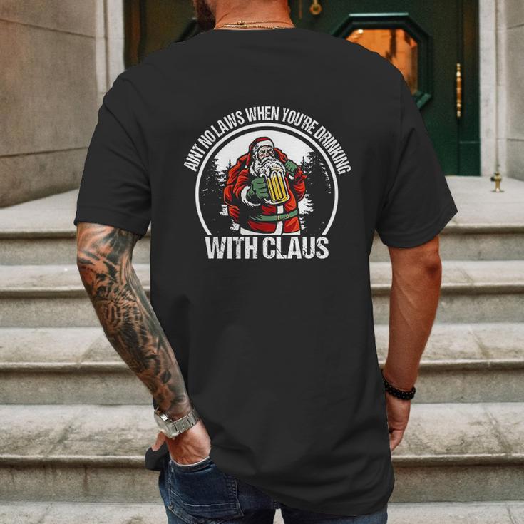 Aint No Laws When You Are Drinking With Claus Funny Mens Back Print T-shirt Gifts for Men