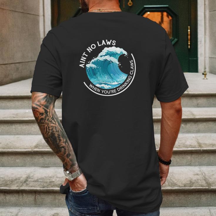 Aint No Laws When Youre Drinking With Claws Mens Back Print T-shirt Gifts for Men