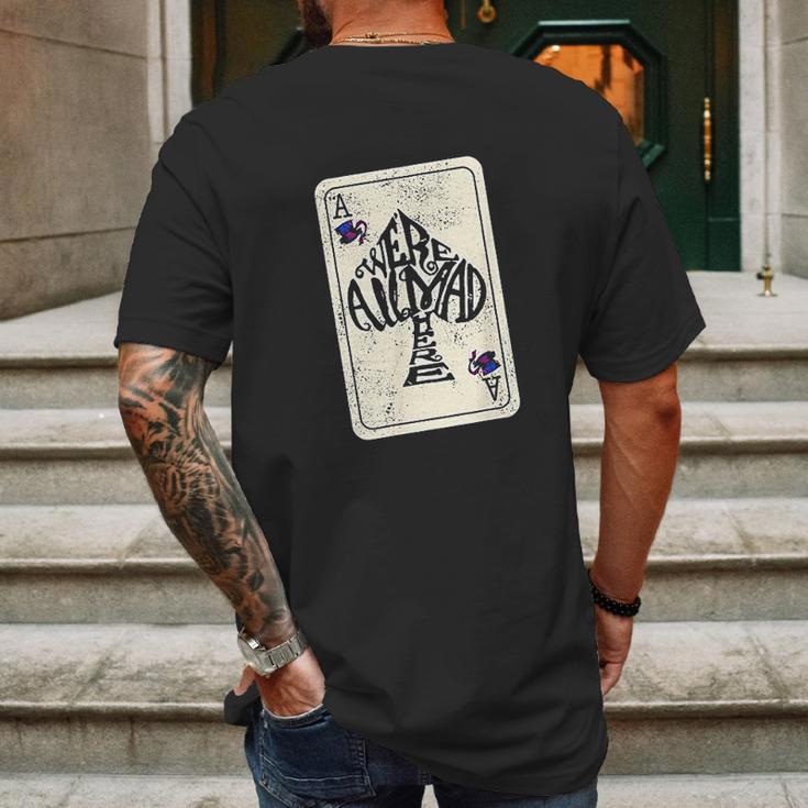 Alice In Wonderland We Are All Mad Here Ace Of Spades Mens Back Print T-shirt Gifts for Men