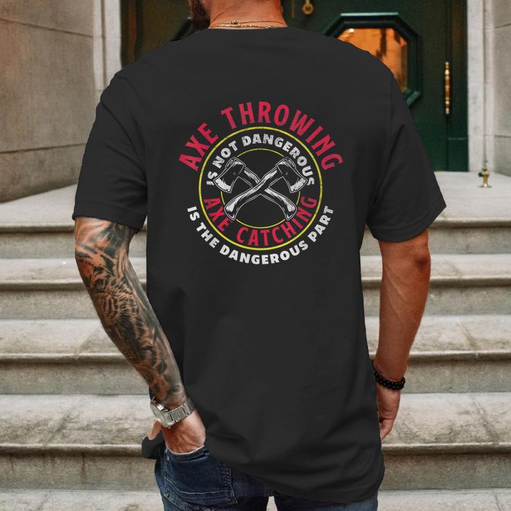 Axe Hatchet Throwing Ax Thrower Axe Catching Funny Mens Back Print T-shirt Gifts for Men