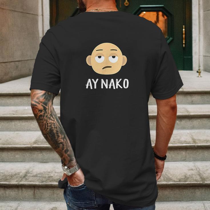 Ay Nako Funny Filipino Philippines Pinoy Pinay Mens Back Print T-shirt Gifts for Men