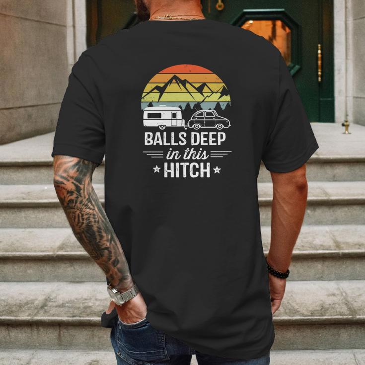 Balls Deep In This Hitch - Camping Gifts Mens Back Print T-shirt Gifts for Men