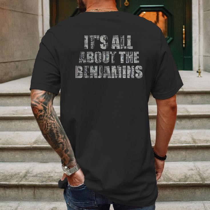 It Is All About The Benjamins 100 Dollar Mens Back Print T-shirt Gifts for Men