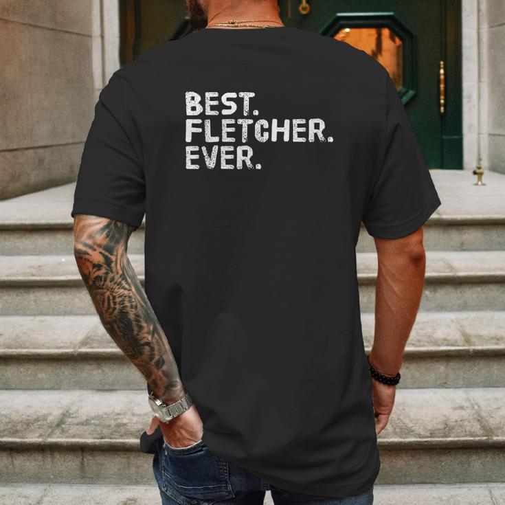 Best Fletcher Ever Funny Name Joke Gift Idea Mens Back Print T-shirt Gifts for Men