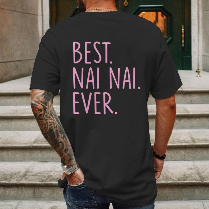 Best Nai Nai Ever Cool Gift Pink Mens Back Print T-shirt Gifts for Men