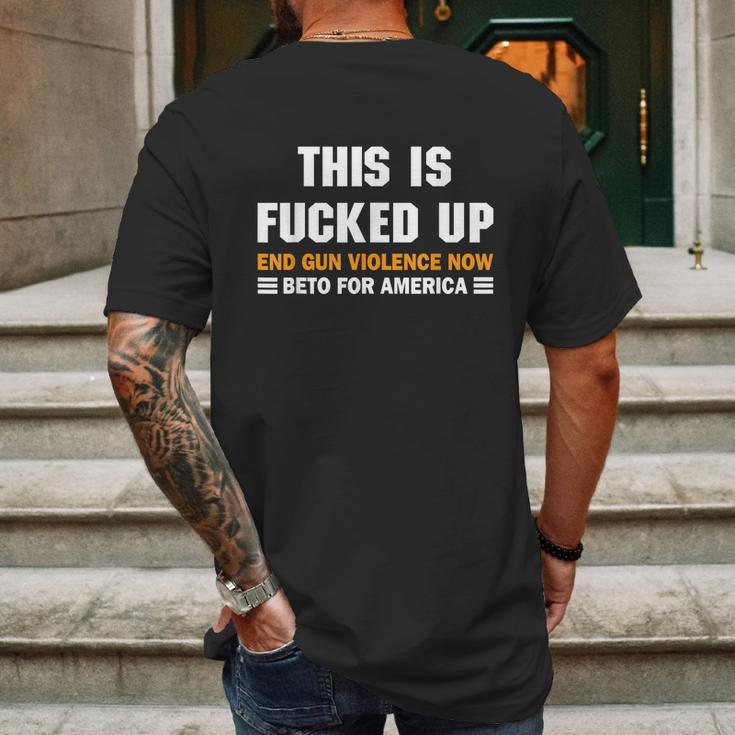 Beto Orourke For America This Is Fucked Up President Gift Graphic Design Printed Casual Daily Basic Mens Back Print T-shirt Gifts for Men