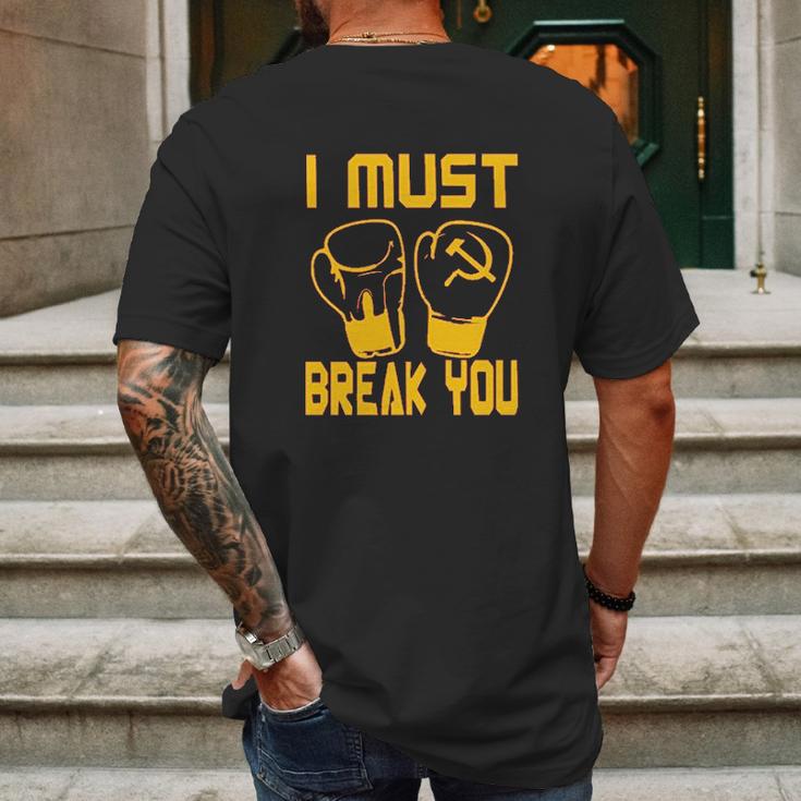 I Must Break You Drago Boxing Movie 80S Mens Back Print T-shirt Gifts for Men