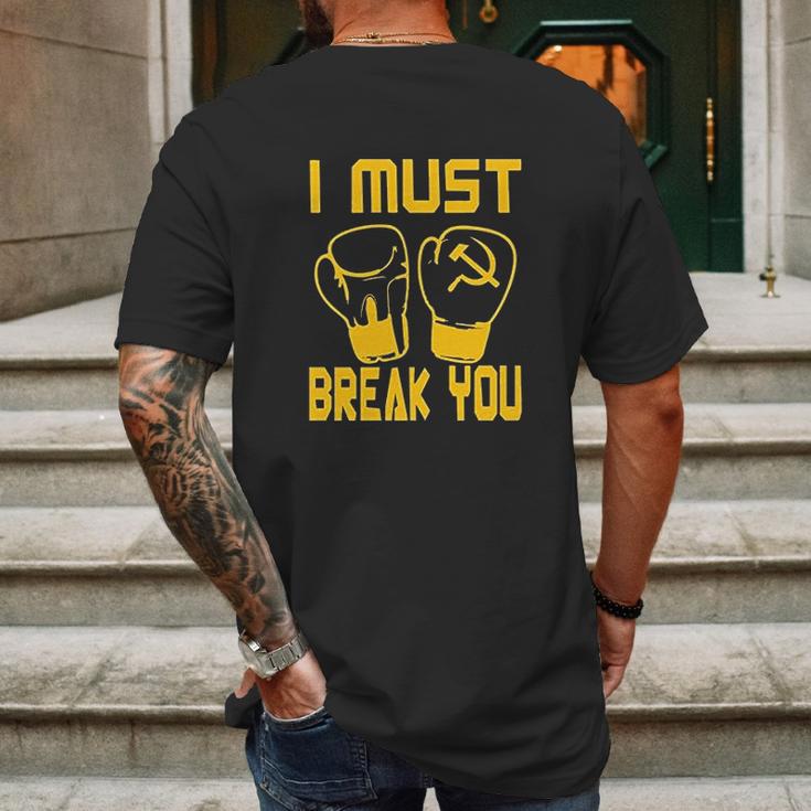 I Must Break You Drago Boxing Movie 80S Mens Back Print T-shirt Gifts for Men