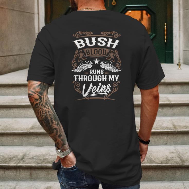 Bush Shirt Bush Blood Runs Through My Veins - Bush Tee Shirt Bush Hoodie Bush Family Bush Tee Bush Name Bush Lover Mens Back Print T-shirt Gifts for Men