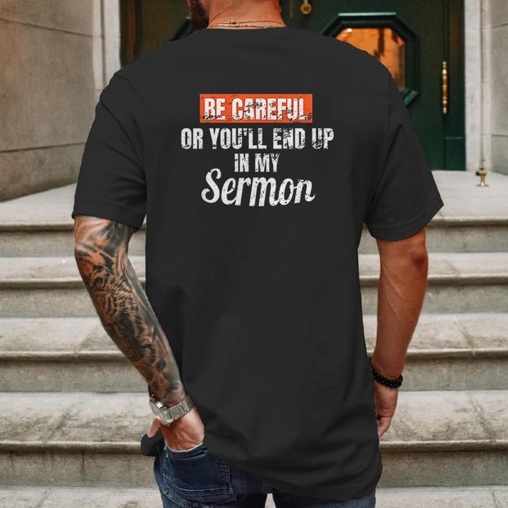 Be Careful Or Youll End Up In My Sermon Priest Mens Back Print T-shirt Gifts for Men