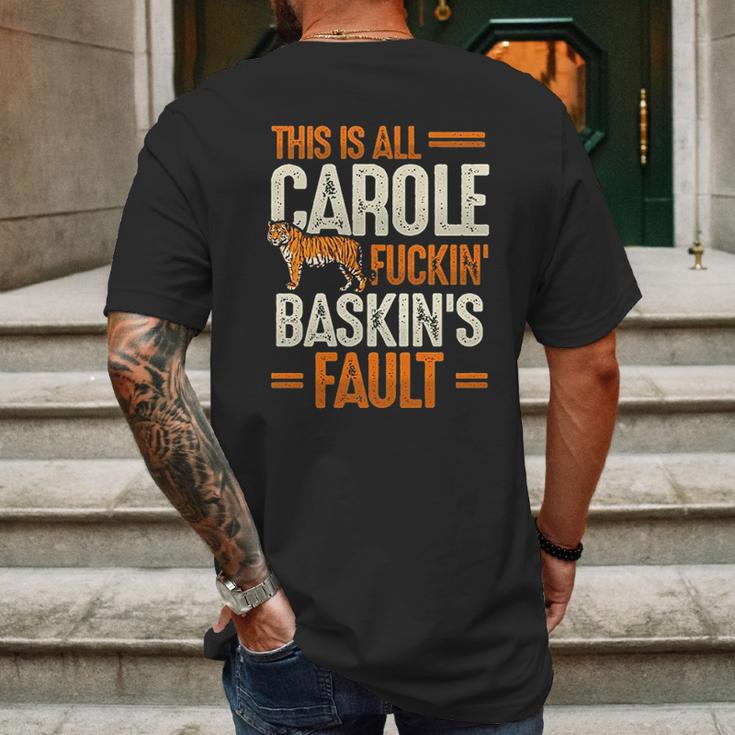 This Is Carole Baskin Fault Tiger Mens Back Print T-shirt Gifts for Men