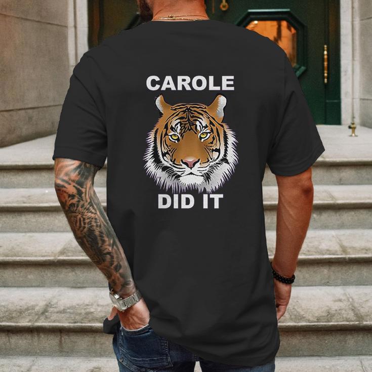 Carole Did It Carole Baskin Carole Baskin Did It Tiger King Carole Mens Back Print T-shirt Gifts for Men