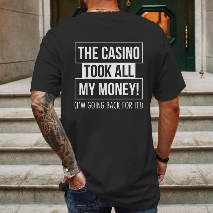 The Casino Took All My Money Funny Gambling Mens Back Print T-shirt Gifts for Men