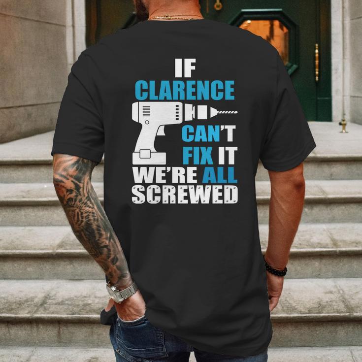 If Clarence Cant Fix It Were All Screwed Daddy Shirt Funny Mens Back Print T-shirt Gifts for Men