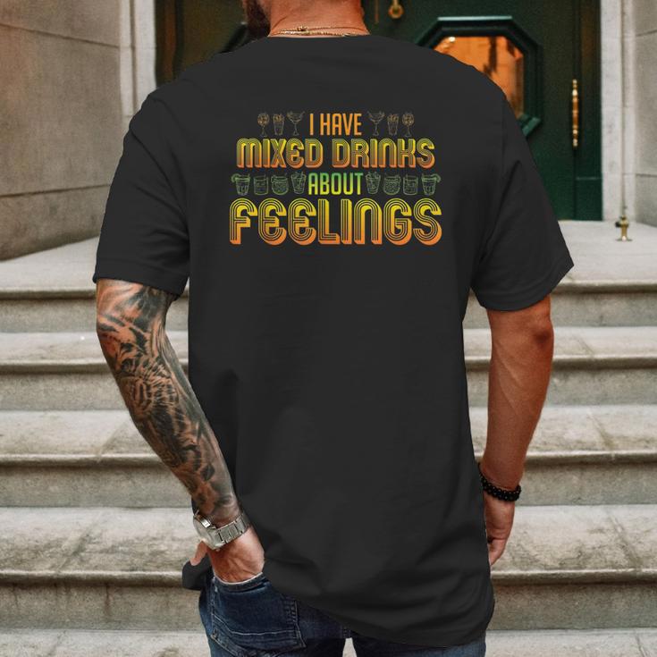 Cocktail Mixologist Bartender Mixed Drinks About Feelings Mens Back Print T-shirt Gifts for Men