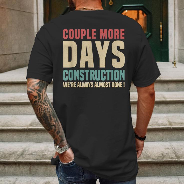 Couple More Days Construction We’Re Always Almost Done V16 Mens Back Print T-shirt Gifts for Men