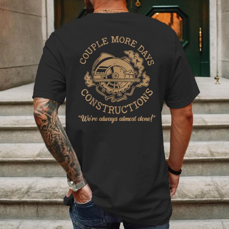 Couple More Days Construction We’Re Always Almost Done V54 Mens Back Print T-shirt Gifts for Men