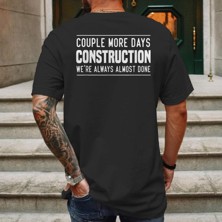 Couple More Days Construction We’Re Always Almost Done V7 Mens Back Print T-shirt Gifts for Men