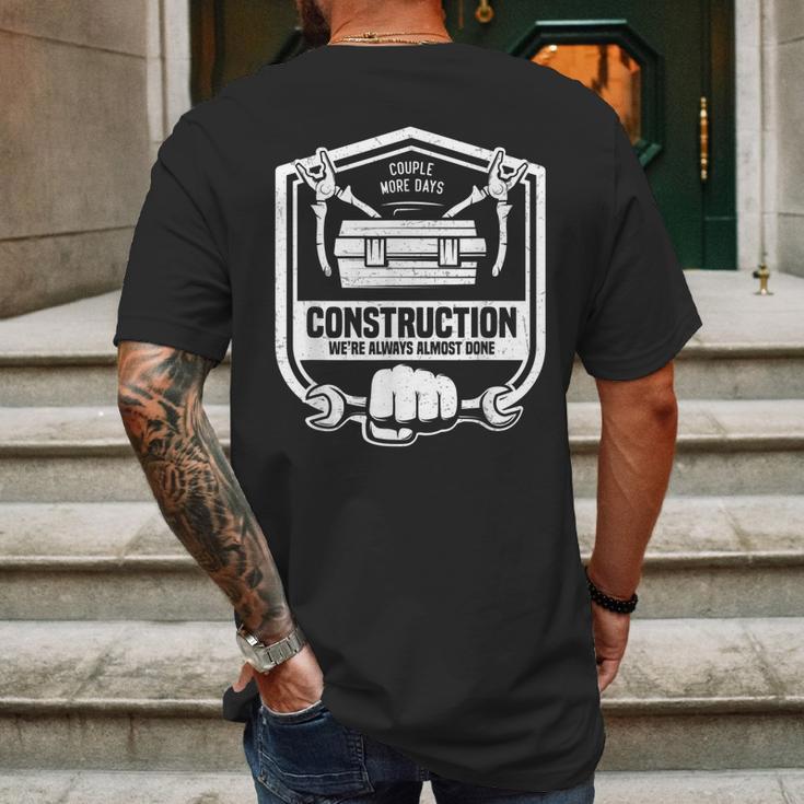 Couple More Days Construction We’Re Always Almost Done V9 Mens Back Print T-shirt Gifts for Men