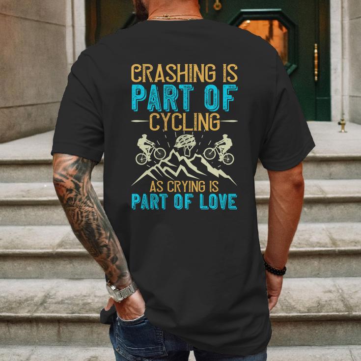 Crashing Is Part Of Cycling As Crying Is Part Of Love Mens Back Print T-shirt Gifts for Men