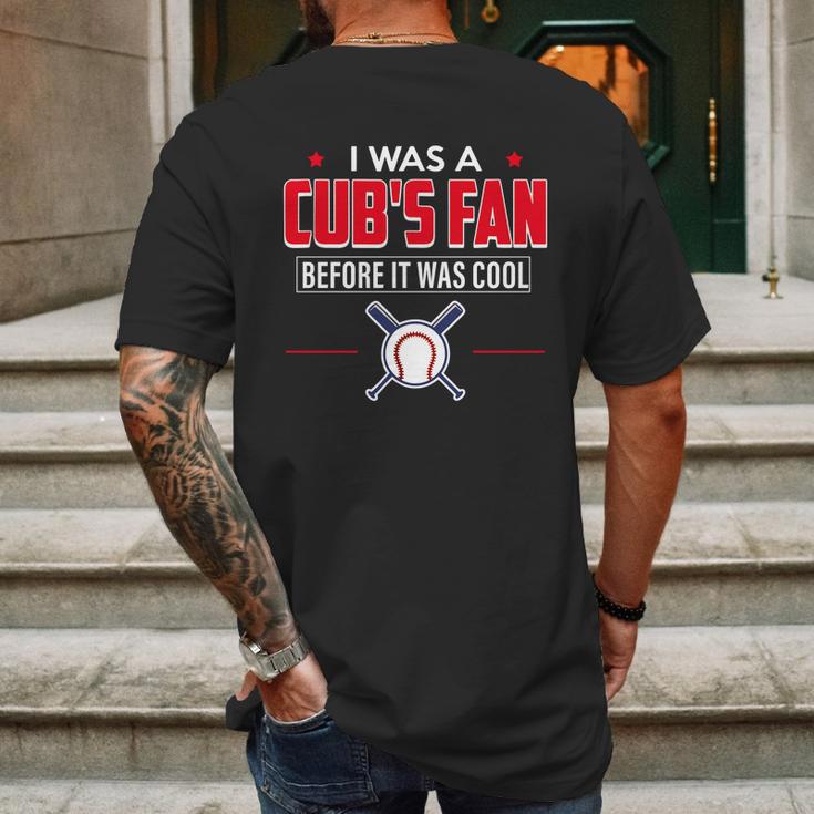 I Was A Cubs Fan Before It Was Cool FunnyShirt Sports Mens Back Print T-shirt Gifts for Men