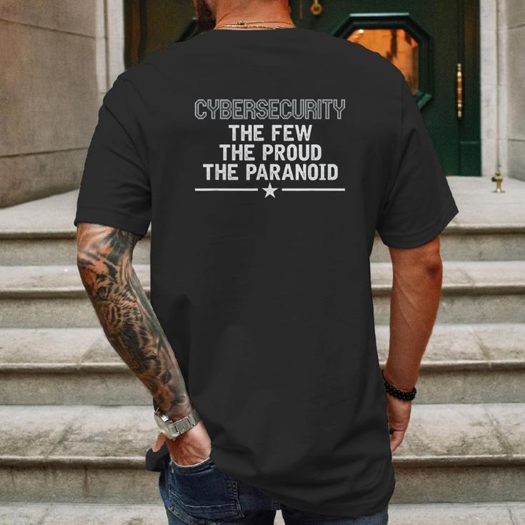 Cybersecurity The Few The Proud The Paranoid Mens Back Print T-shirt Gifts for Men