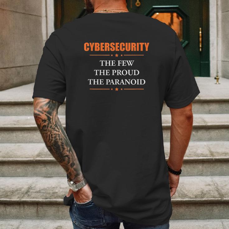 Cybersecurity The Few The Proud The Paranoid Mens Back Print T-shirt Gifts for Men