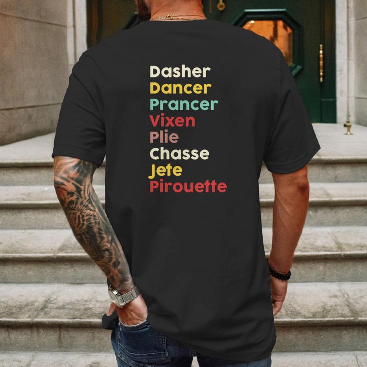 Dasher Dancer Prancer Vixen Plie Chasse Jete Pirouette Mens Back Print T-shirt Gifts for Men