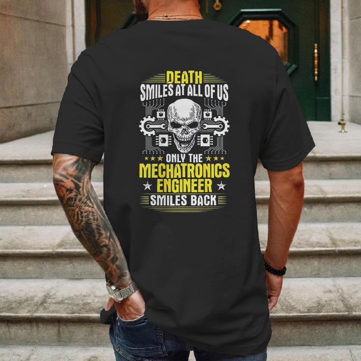 Death Smiles At All Of Us Mechatronics Engineer Mens Back Print T-shirt Gifts for Men