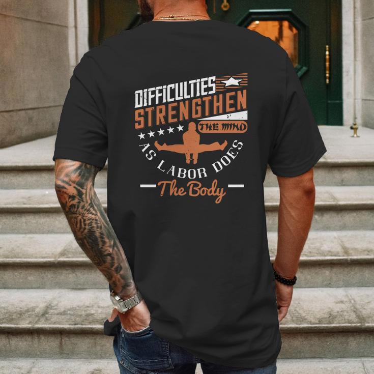 Difficulties Strengthen The Mind As Labor Does The Body Mens Back Print T-shirt Gifts for Men