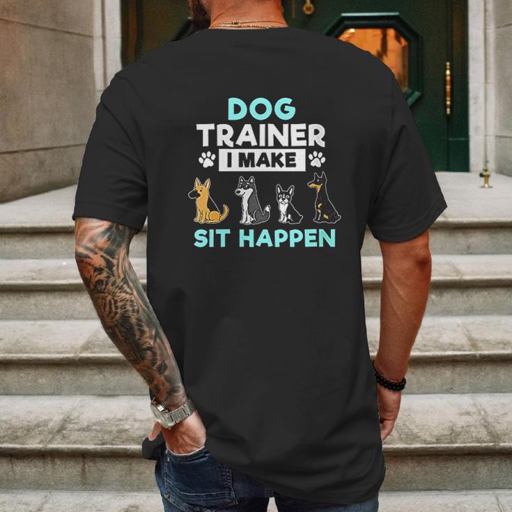 Dog Training Gift Dog Training I Make Sit Mens Back Print T-shirt Gifts for Men