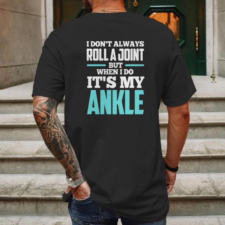 I Dont Always Roll A Joint Mens Back Print T-shirt Gifts for Men