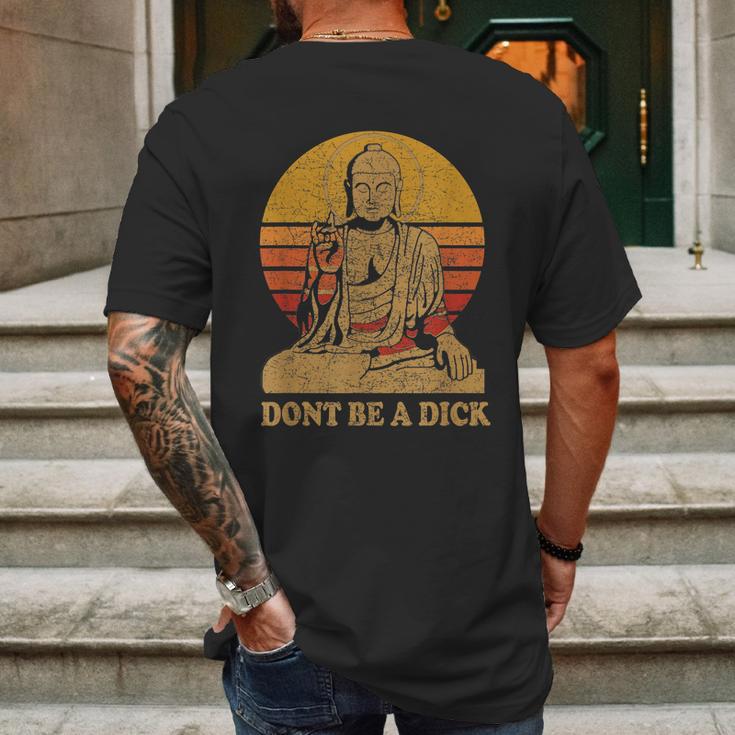 Dont Be A Dick Gift Funny Buddha Gift Vintage Distressed Gift Mens Back Print T-shirt Gifts for Men