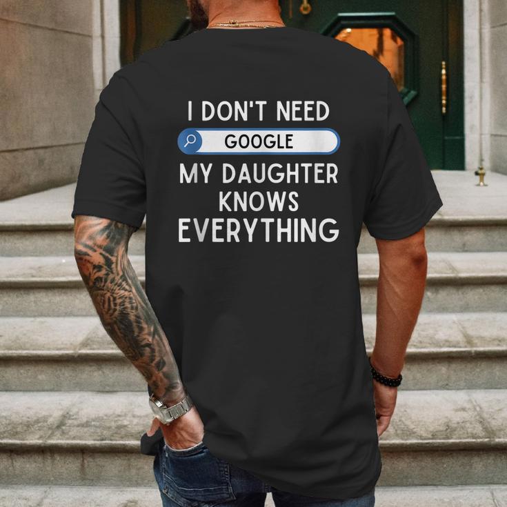 I Dont Need Google My Daughter Knows Everything Funny Dad Graphic Design Printed Casual Daily Basic Mens Back Print T-shirt Gifts for Men