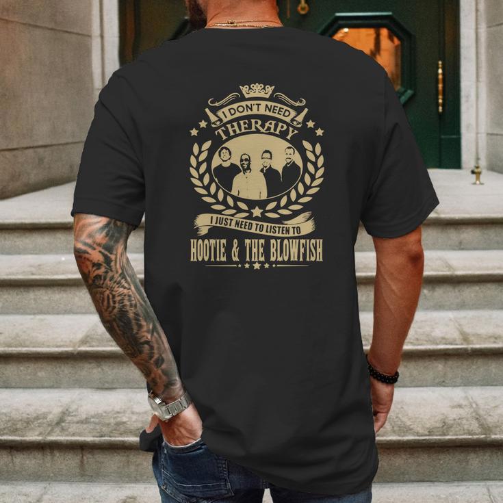 I Dont Need Therapy I Just Need To Listen To Hootie The Blowfish Tshirt Mens Back Print T-shirt Gifts for Men