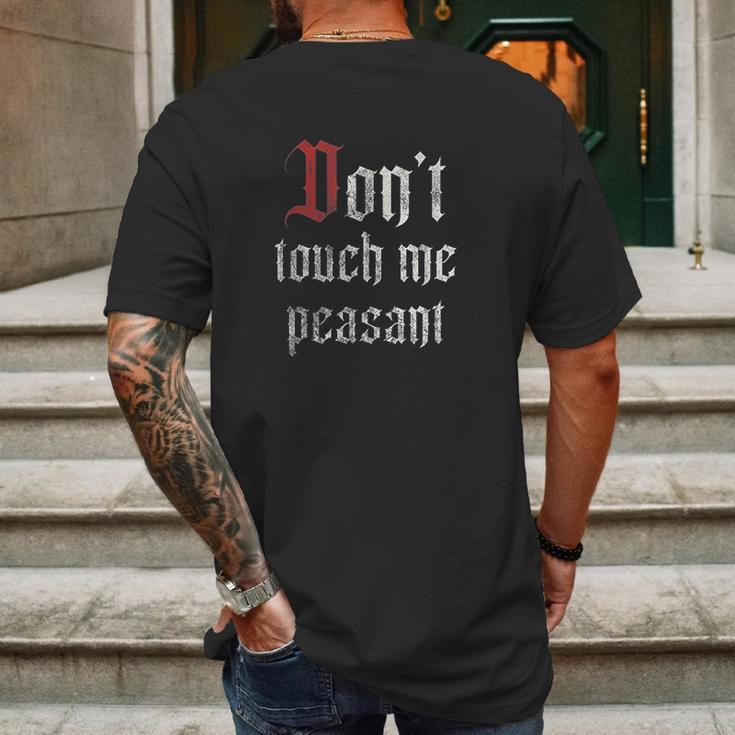 Dont Touch Me Peasant Funny Renaissance Festival Mens Back Print T-shirt Gifts for Men