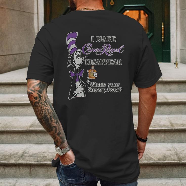 Dr Seuss I Make Crown Royal Disappear Whats Your Superpower Mens Back Print T-shirt Gifts for Men