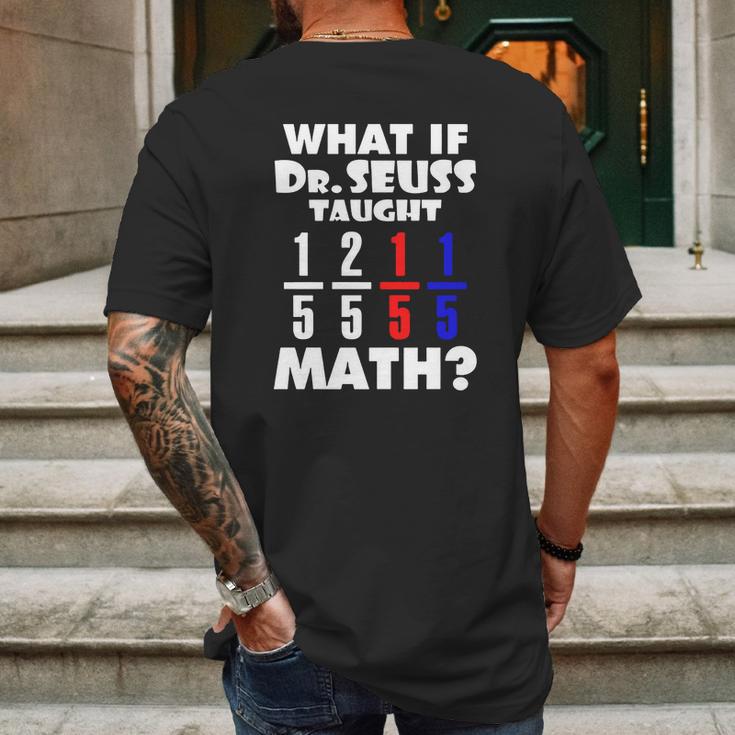 What If Dr Seuss Taught Math Mens Back Print T-shirt Gifts for Men