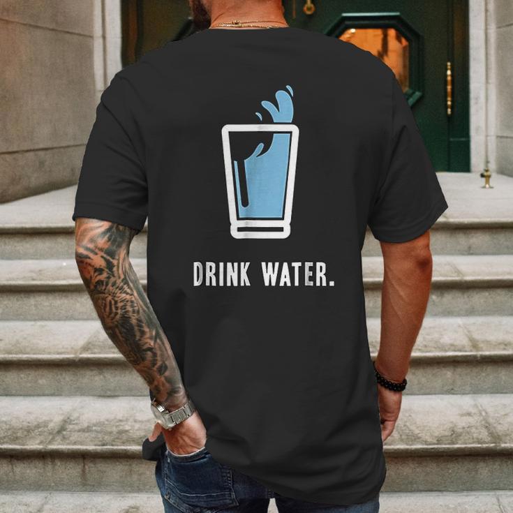 Drink More Water Stay Hydrated H2o Gym Workout Mens Back Print T-shirt Gifts for Men