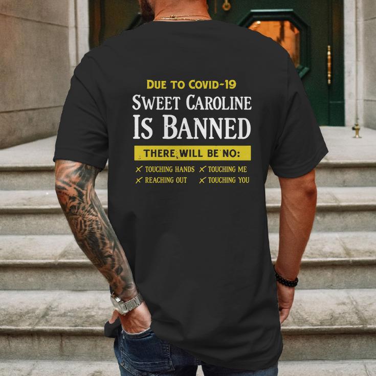 Due To Covid-19 Sweet Caroline Is Banned There Will Be No Shirt Mens Back Print T-shirt Gifts for Men