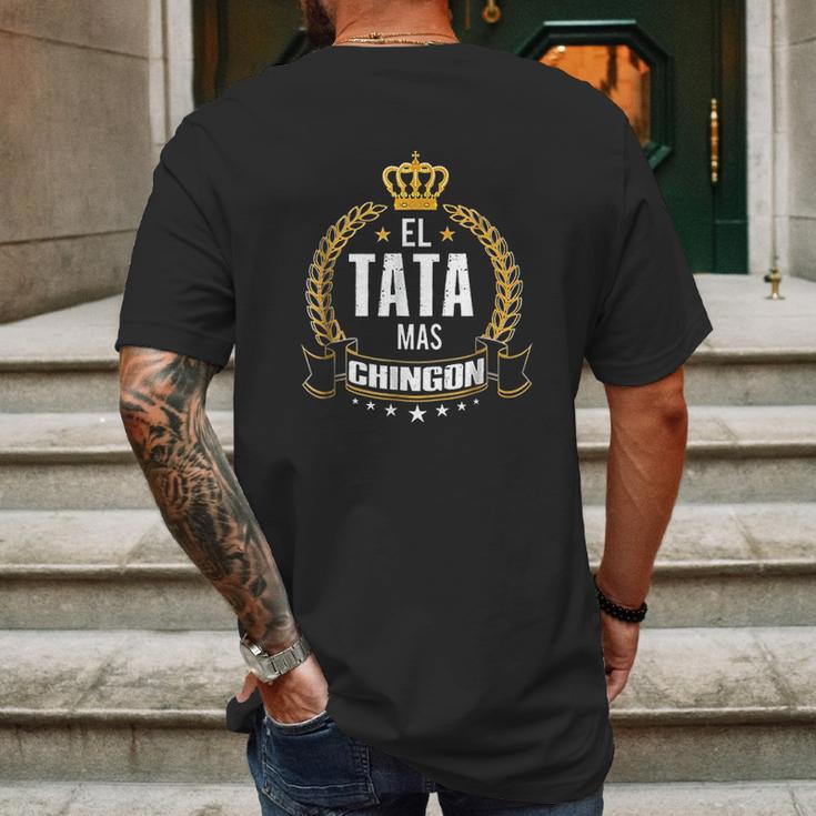 El Tata Mas Chingon Funny Tata Abuelo Gift Mens Back Print T-shirt Gifts for Men