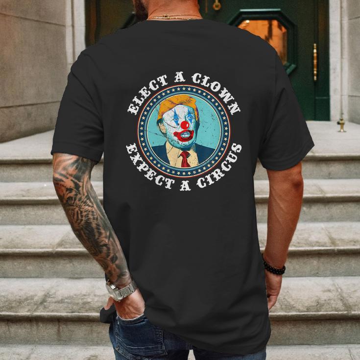 Elect A Clown Expect A Circus Antitrump Gift Mens Back Print T-shirt Gifts for Men