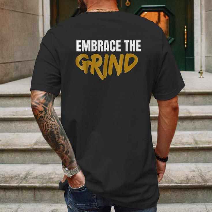 Embrace The Grind Mens Back Print T-shirt Gifts for Men