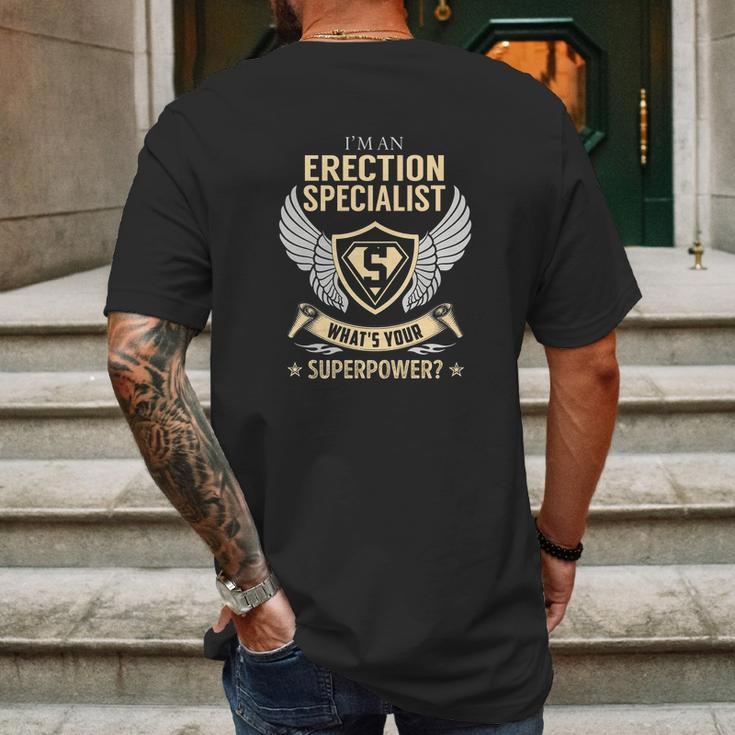 I Am An Erection Specialist What Is Your Superpower Job Shirts Mens Back Print T-shirt Gifts for Men