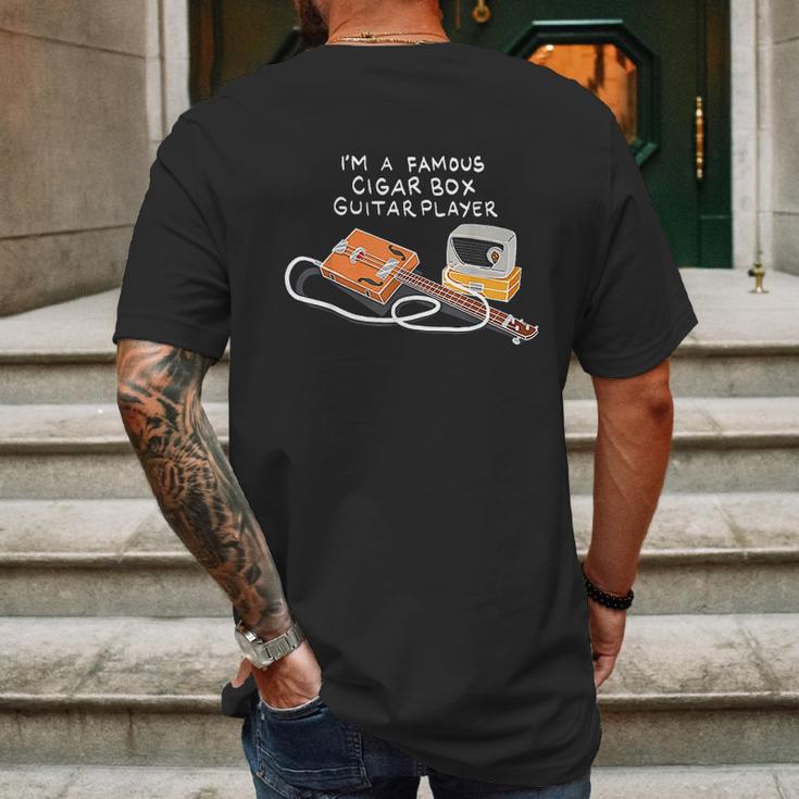 I Am A Famous Cigar Box Guitar Player Mens Back Print T-shirt Gifts for Men