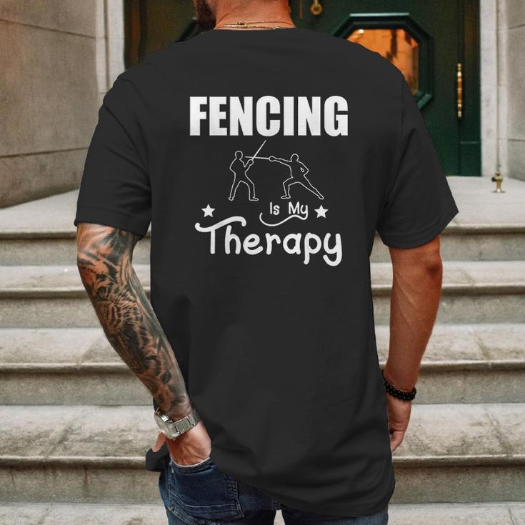 Fencing Is My Therapy Foil Sabre Epee Mens Back Print T-shirt Gifts for Men